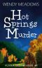 [Alaska Mystery 08] • Hot Springs Murder